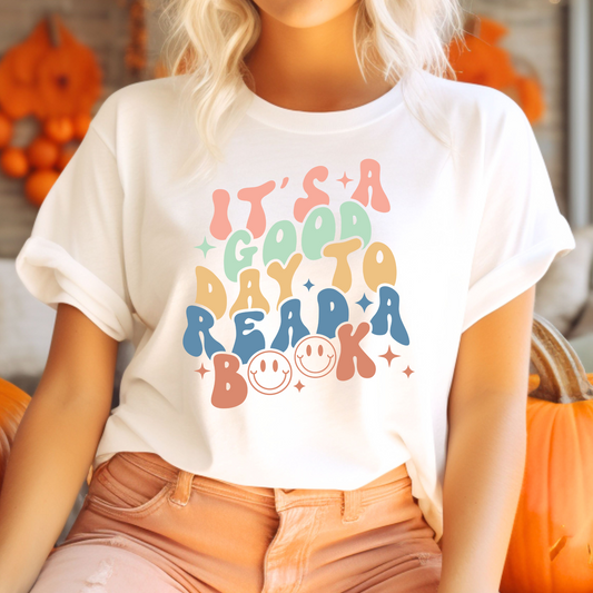 It’s A Good Day To Read a Book T-Shirt