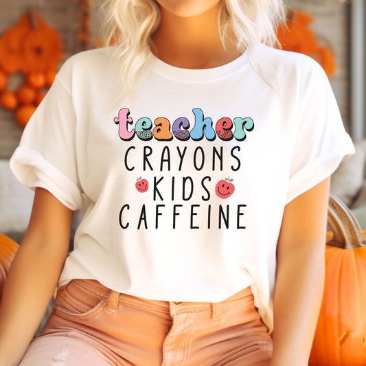 Teacher: Crayons, Kids, Caffeine T-Shirt