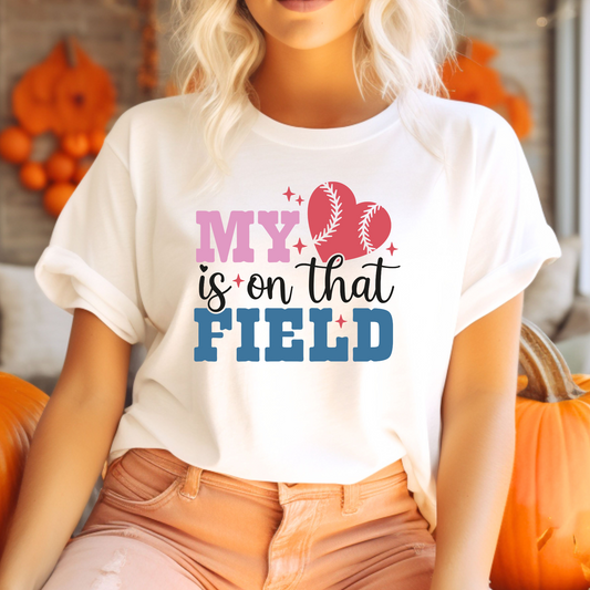 My Heart is On That Field T-Shirt