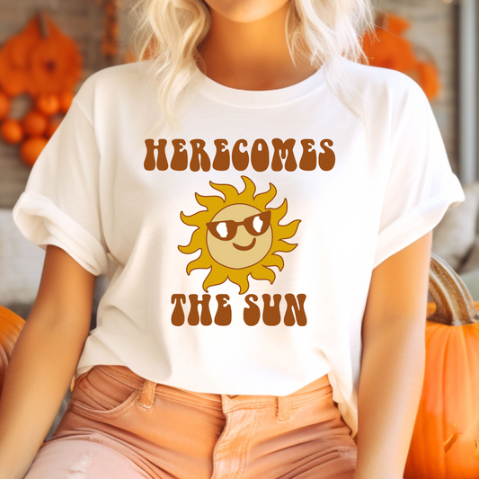 Here Comes the Sun T-Shirt